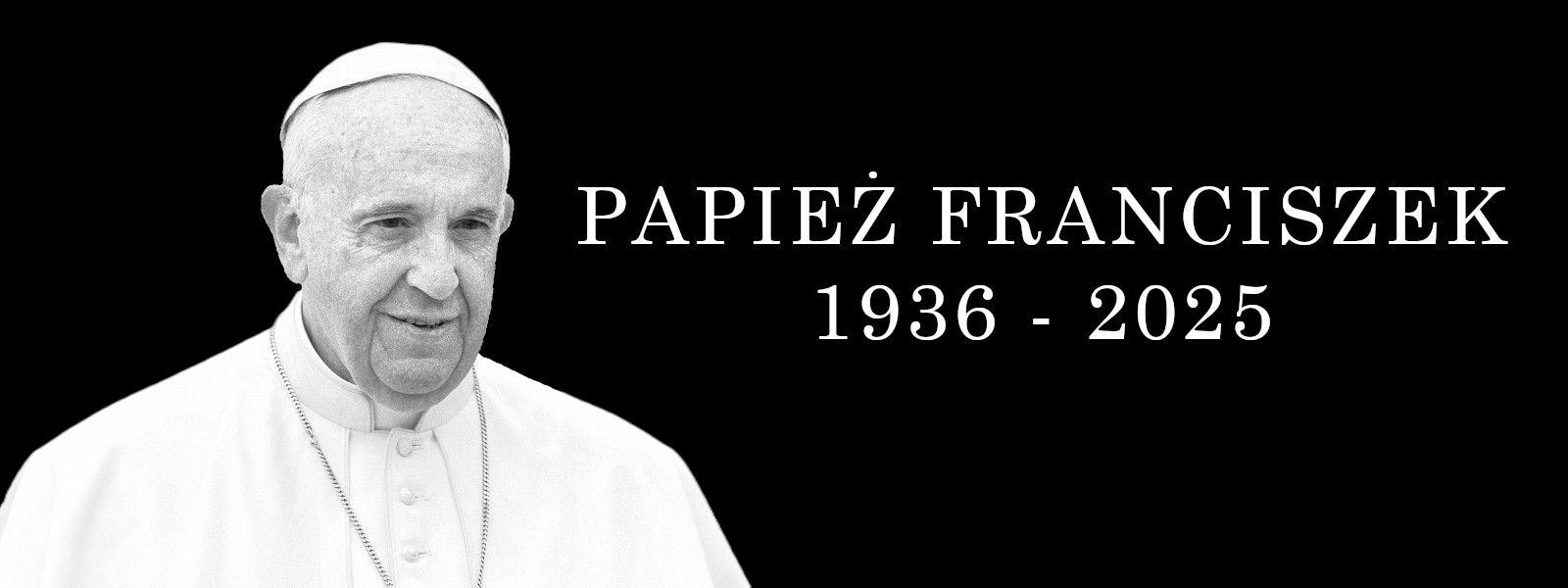 Papież Franciszek nie żyje